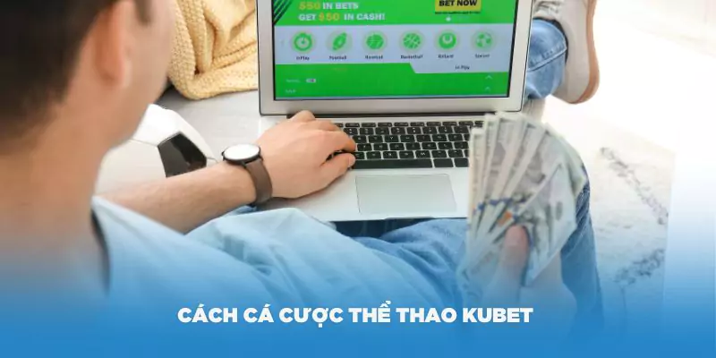 Trải nghiệm thể thao KUBET chỉ với 5 bước