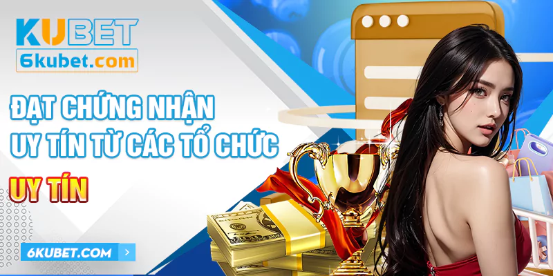 Đạt được các chứng nhận cá cược chất lượng